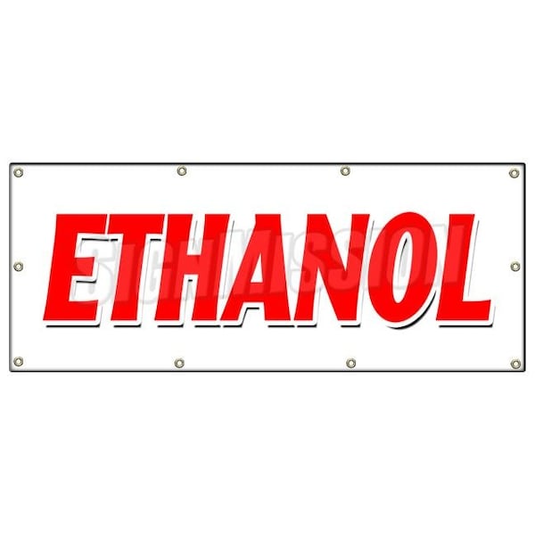 ETHANOL BANNER SIGN alcohol fuel additive hydroxide ethylol grain